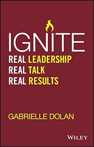 Ignite - Real Leadership, Real Talk, Real Results